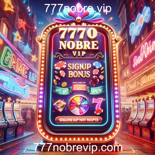 Aproveite as Promoções Imperdíveis do 777nobre.vip